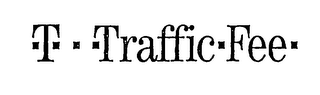 T TRAFFIC FEE logo