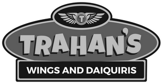 T TRAHAN'S WINGS AND DAIQUIRIS logo