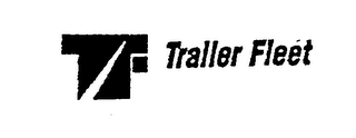 T TRALLER FLEET logo