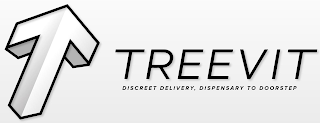 T TREEVIT DISCREET DELIVERY, DISPENSARY TO DOORSTEP