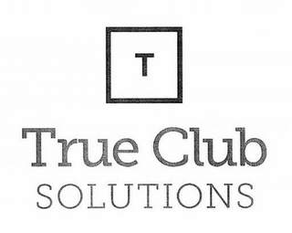 T TRUE CLUB SOLUTIONS logo