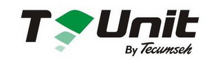 T UNIT BY TECUMSEH logo