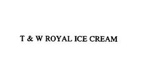 T & W ROYAL ICE CREAM logo