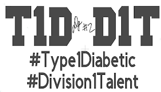T1D DG#2 D1T #TYPE 1 DIABETIC # DIVISION 1 TALENT logo