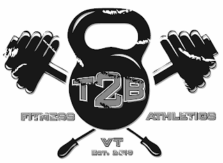 T2B FITNESS ATHLETICS VT EST. 2019 logo