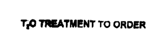 T2O TREATMENT TO ORDER logo
