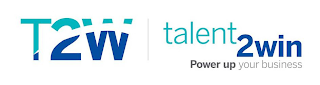 T2W TALENT2WIN POWER UP YOUR BUSINESS logo