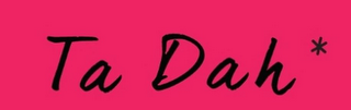TA DAH * logo