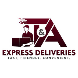 T&A EXPRESS DELIVERIES FAST, FRIENDLY, CONVENIENT. logo