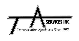 TA SERVICES INC. TRANSPORTATION SPECIALISTS SINCE 1986 logo