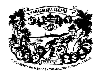 TABACALERA CUBANA CUBA 1913 REAL FABRICA DE TABACOS TABACALERA POPULAR CUBANA logo