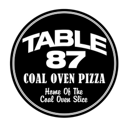 TABLE 87 COAL OVEN PIZZA HOME OF THE COAL OVEN SLICE logo