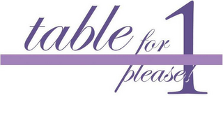 TABLE FOR 1 PLEASE! logo