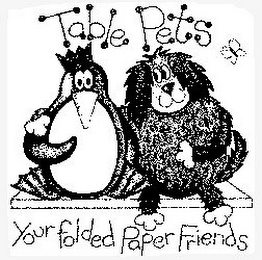 TABLE PETS YOUR FOLDED PAPER FRIENDS logo