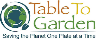 TABLE TO GARDEN SAVING THE PLANET ONE PLATE AT A TIME logo