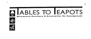 TABLES TO TEAPOTS DISTINCTIVE FURNITURE & ACCESSORIES ON CONSIGNMENT logo