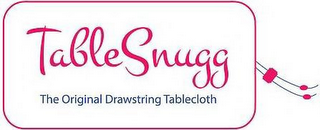 TABLESNUGG THE ORIGINAL DRAWSTRING TABLECLOTH logo