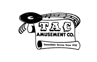 TAC AMUSEMENT CO.  DEPENDABLE SERVICE SINCE 1932 logo