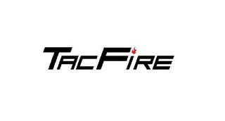 TAC FIRE