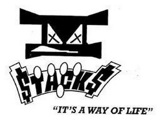 $TACK$ "IT'S A WAY OF LIFE"