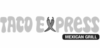 TACO EXPRESS MEXICAN GRILL