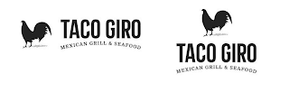 TACO GIRO MEXICAN GRILL & SEAFOOD logo