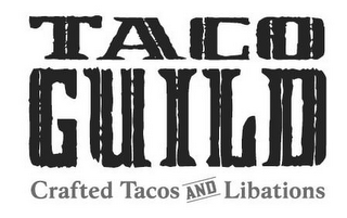 TACO GUILD CRAFTED TACOS AND LIBATIONS logo