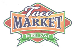 TACO MARKET FRESH · FAST logo