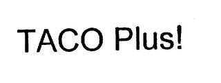 TACO PLUS! logo