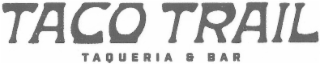 TACO TRAIL TAQUERIA & BAR logo