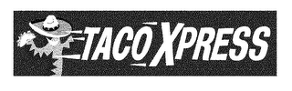 TACO XPRESS