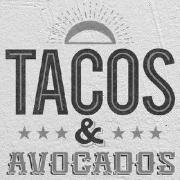 TACOS & AVOCADOS logo