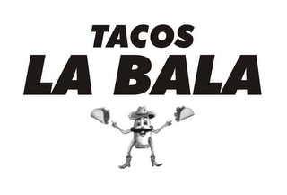 TACOS LA BALA logo