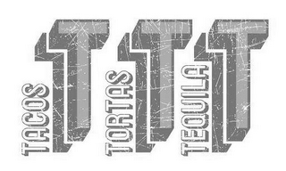 TACOS T TORTAS T TEQUILA T logo