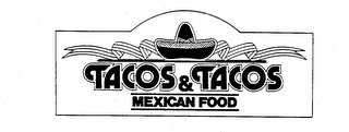 TACOS & TACOS MEXICAN FOOD logo