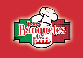 TACOS Y BANQUETES LA FAMILIA logo