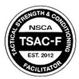TACTICAL STRENGTH & CONDITIONING FACILITATOR NSCA TSAC-F EST. 2012 logo