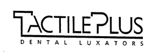 TACTILE PLUS DENTAL LUXATORS logo