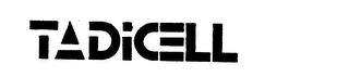 TADICELL