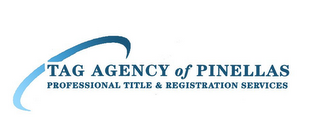 TAG AGENCY OF PINELLAS PROFESSIONAL TITLE & REGISTRATION SERVICES logo