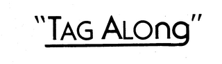 "TAG ALONG" logo