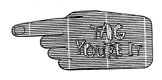 TAG YOU'RE IT logo