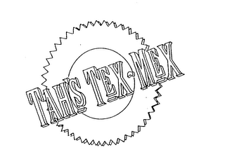 TAH'S TEX-MEX