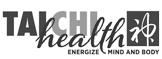 TAI CHI HEALTH ENERGIZE MIND AND BODY logo