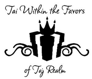 TAI WITHIN THE FAVORS OF TAJ REALM logo