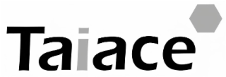 TAIACE