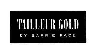 TAILLEUR GOLD BY BARRIE PACE logo