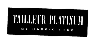 TAILLEUR PLATINUM BY BARRIE PACE