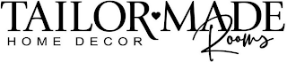 TAILOR MADE ROOMS HOME DECOR logo