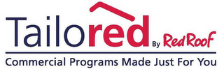 TAILORED BY RED ROOF COMMERCIAL PROGRAMS MADE JUST FOR YOU logo